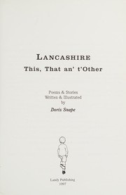 Front cover of Lancashire This, That An' T' Other by Doris Snape