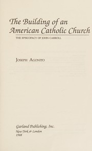 Cover of The building of an American Catholic church by Joseph Agonito
