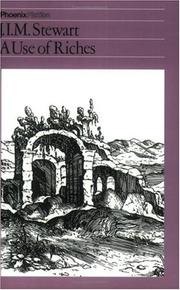 Front cover of A use of riches by John Innes Mackintosh Stewart