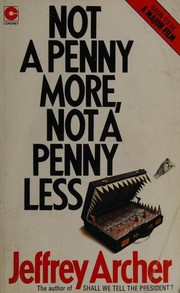 Front cover of Not a Penny More, Not a Penny Less by Jeffrey Archer
