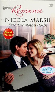 Front cover of Executive Mother-To-Be by Nicola Marsh