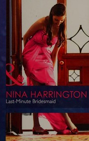 Front cover of Last-minute Bridesmaid by Nina Harrington