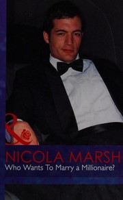 Front cover of Who Wants To Marry A Millionaire by Nicola Marsh
