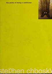 Front cover of The Perks of Being a Wallflower by Stephen Chbosky