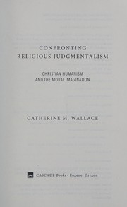 Cover of Confronting Religious Judgmentalism by Catherine M. Wallace