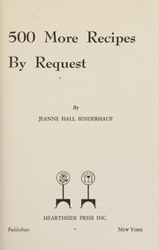 Front cover of 500 more recipes by request by Jeanne McCaffrey Hall Senderhauf