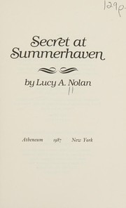 Cover of Secret at Summerhaven by Lucy A. Nolan
