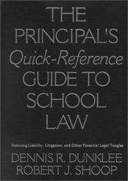 Cover of The principal's quick-reference guide to school law by Dennis R. Dunklee