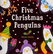 Cover of Five Christmas penguins by Steven Lenton