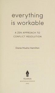 Cover of Everything Is Workable by Diane Musho Hamilton