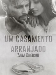 Front cover of Um casamento arranjado by Zana Kheiron