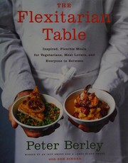 Cover of The flexitarian table by Peter Berley