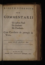 Front cover of Biochristologia seu commentarii de aere vitali de esculentis de potulentis. Cum corollario de parergis in victu by Henry Munday