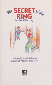 Front cover of The secret of the ring in the offering by Carol Reinsma