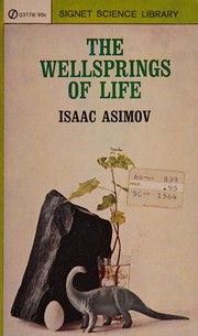 Front cover of The Wellsprings of Life by Isaac Asimov