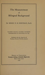 Front cover of The measurement of bilingual background by Moses Naphtali Hirsch Hoffman