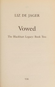 Front cover of Vowed : The Blackhart Legacy by Liz de Jager
