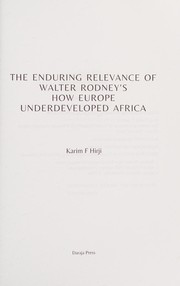 Front cover of The Enduring Relevance of Walter Rodney's How Europe Underdeveloped Africa by Karim F. Hirji