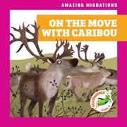 Front cover of On the Move with Caribou by Leahy