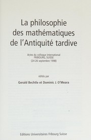 Front cover of La philosophie des mathématiques de l'Antiquité tardive by Gerald Bechtle