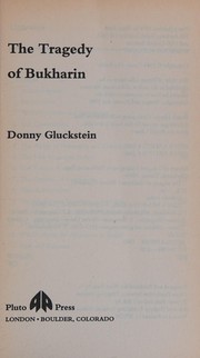 Front cover of The Tragedy of Bukharin by Donny Gluckstein