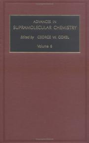 Front cover of Advances in Supramolecular Chemistry, Volume 6 (Advances in Supramolecular Chemistry) by G.W. Gokel