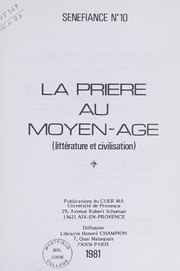 Front cover of La Prière au Moyen-Age by CUER MA (Center : Aix-en-Provence, France). Colloque