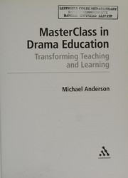Cover of Masterclass in drama education by Michael Anderson
