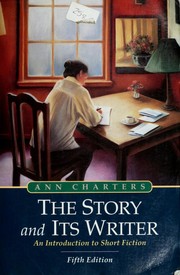 Front cover of The Story and Its Writer--Fifth Edition by Ann Charters