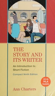 Front cover of The Story and Its Writer--Compact Ninth Edition by Ann Charters