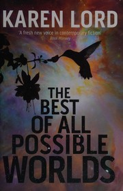Cover of The Best of All Possible Worlds by Karen Lord