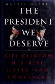 Front cover of The president we deserve by Martin Walker