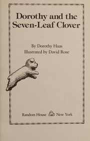 Cover of Dorothy and the seven-leaf clover by Dorothy Haas