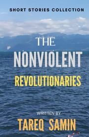Front cover of Nonviolent Revolutionaries by Tareq Samin