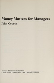 Front cover of Money matters for managers by Courtis, John.