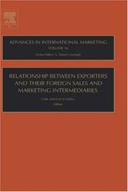 Front cover of Relationship between Exporters and their Foreign Sales and Marketing Intermediaries, Volume 16 (Advances in International Marketing) by Carl Arthur Solberg
