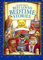 Front cover of The classic book of best-loved bedtime stories by Steve Zorn