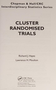 Cover of Cluster randomised trials by Hayes, Richard J. DSc.