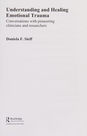 Front cover of Understanding and Healing Emotional Trauma by Daniela F. Sieff