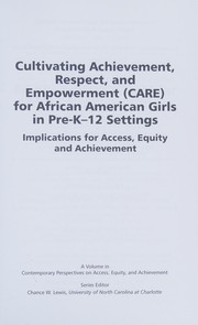 Front cover of Cultivating Achievement, Respect, and Empowerment  for African American Girls in Pre-K-12 Settings by Patricia J. Larke