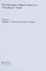 Front cover of Education of Black Males in a 'Post-Racial' World by Anthony L. Brown