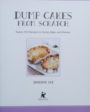 Cover of Dump cakes from scratch by Jennifer Lee