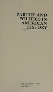 Cover of Parties and politics in American history by Louis Sandy Maisel