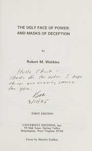 Front cover of The ugly face of power by Robert M. Watkins