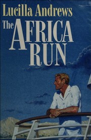 Front cover of The Africa Run by Lucilla Andrews