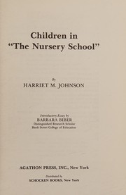 Front cover of Children in the Nursery School by Harriet Merrill Johnson