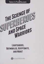 Front cover of The science of superheroes and space warriors by HowStuffWorks.com