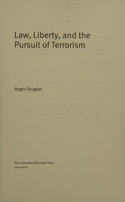Front cover of Law, liberty, and the pursuit of terrorism by Douglas, Roger