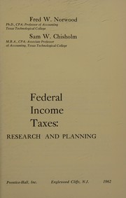 Front cover of Federal income taxes: research and planning by Fred Wayland Norwood