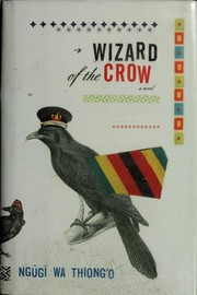Front cover of Wizard of the Crow by Ngũgĩ wa Thiongʼo